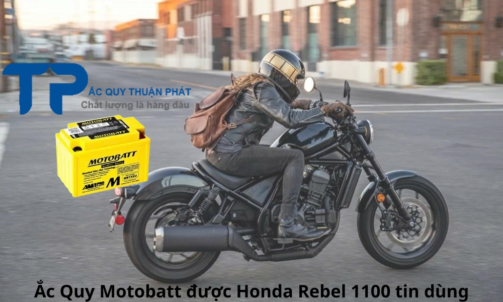 Ắc Quy Motobatt được Honda Rebel 1100 tin dùng