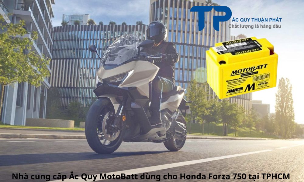 Nhà cung cấp Ắc Quy MotoBatt dùng cho Honda Forza 750 tại TPHCM