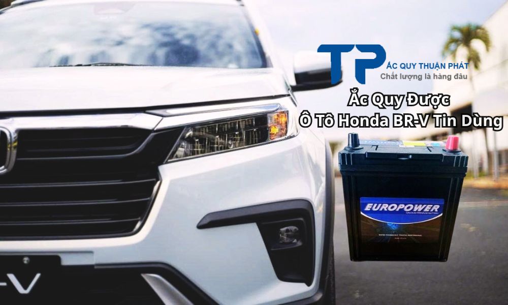 Ắc Quy Được Ô Tô Honda BR-V Tin Dùng