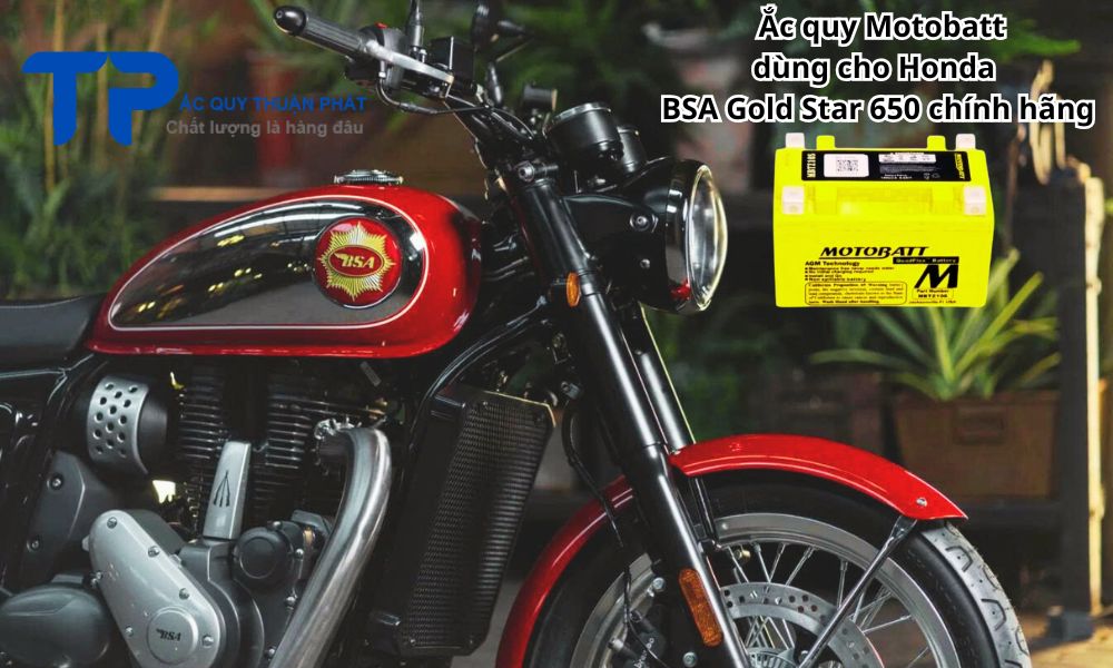 Ắc quy Motobatt dùng cho Honda
BSA Gold Star 650 chính hãng