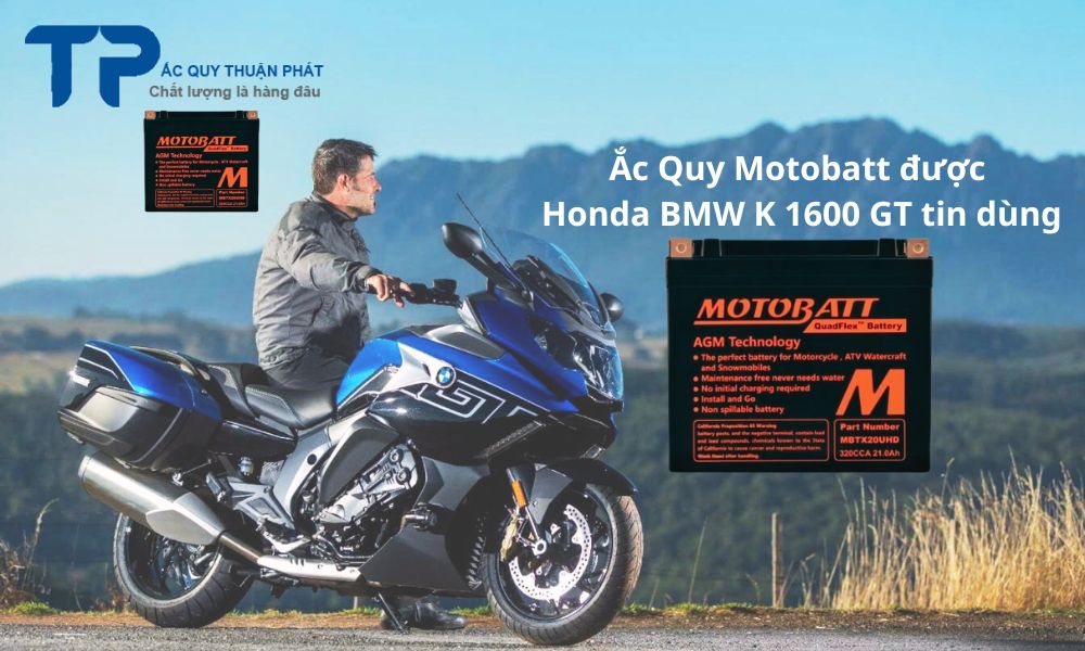 Ắc Quy Motobatt được Honda BMW K 1600 GT tin dùng