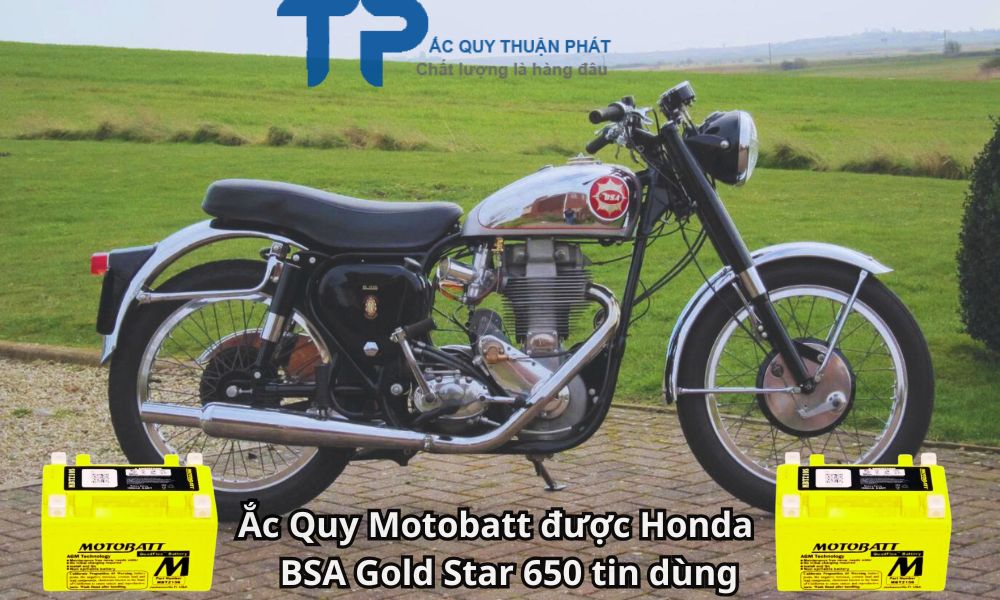 Ắc Quy Motobatt được Honda BSA Gold Star 650 tin dùng