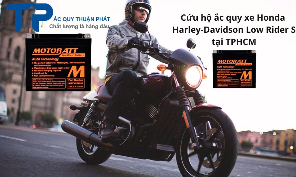 Cứu hộ ắc quy xe Honda Harley-Davidson Low Rider S tại TPHCM