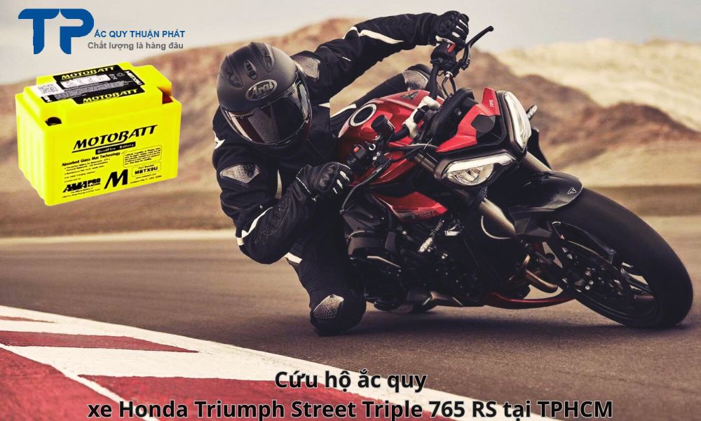 Cứu hộ ắc quy xe Honda Triumph Street Triple 765 RS tại TPHCM