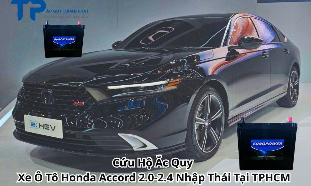 Cứu Hộ Ắc Quy Xe Ô Tô Honda Accord 2.0-2.4 Nhập Thái Tại TPHCM