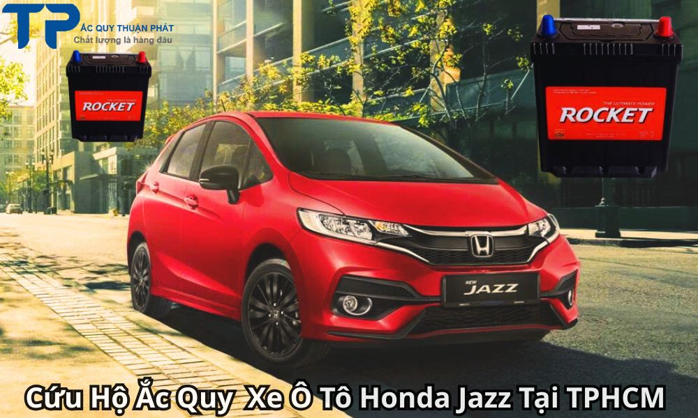 Cứu Hộ Ắc Quy Xe Ô Tô Honda Jazz Tại TPHCM