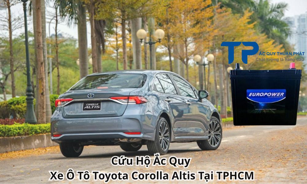 Cứu Hộ Ắc Quy Xe Ô Tô Toyota Corolla Altis Tại TPHCM
