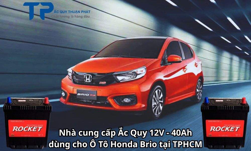 Nhà cung cấp Ắc Quy 12V - 40Ah dùng cho Ô Tô Honda Brio tại TPHCM
