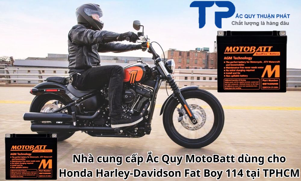 Nhà cung cấp Ắc Quy MotoBatt dùng cho Honda Harley-Davidson Fat Boy 114 tại TPHCM