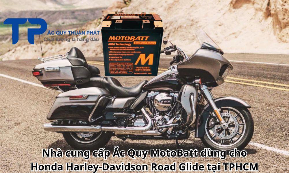 Nhà cung cấp Ắc Quy MotoBatt dùng cho Honda Harley-Davidson Road Glide tại TPHCM