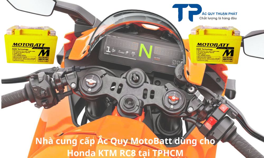 Nhà cung cấp Ắc Quy MotoBatt dùng cho Honda KTM RC8 tại TPHCM