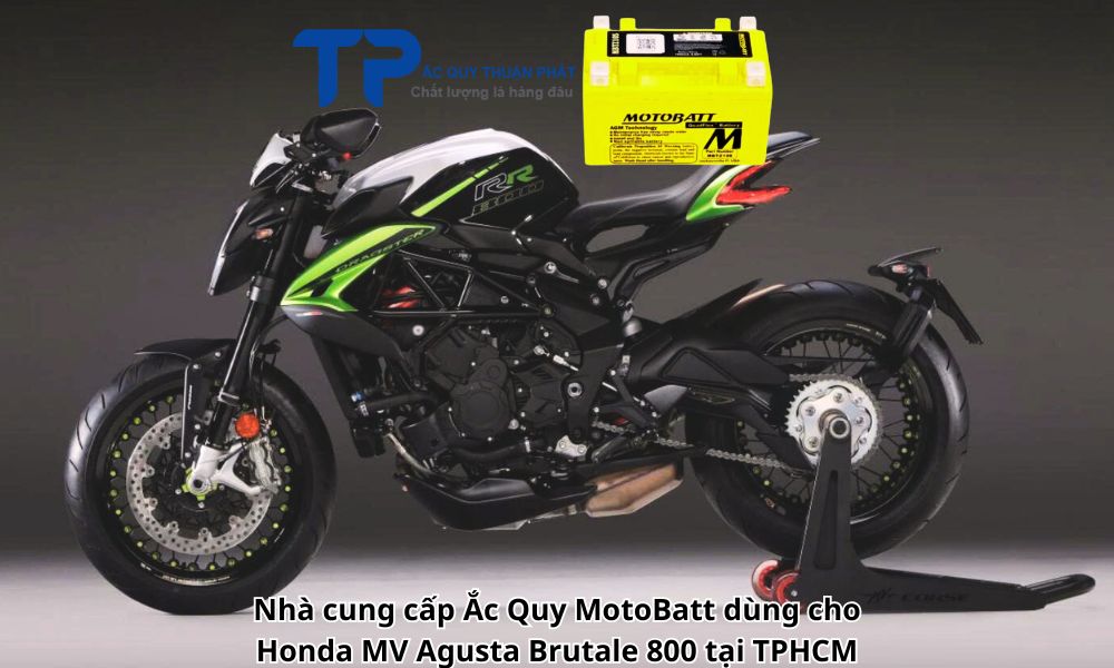 Nhà cung cấp Ắc Quy MotoBatt dùng cho Honda MV Agusta Brutale 800 tại TPHCM