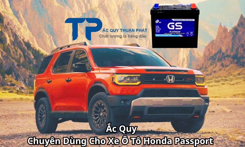 Ắc Quy Chuyên Dùng Cho Xe Ô Tô Honda Passport