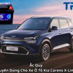 Ắc Quy Chuyên Dùng Cho Xe Ô Tô Kia Carens X-Line