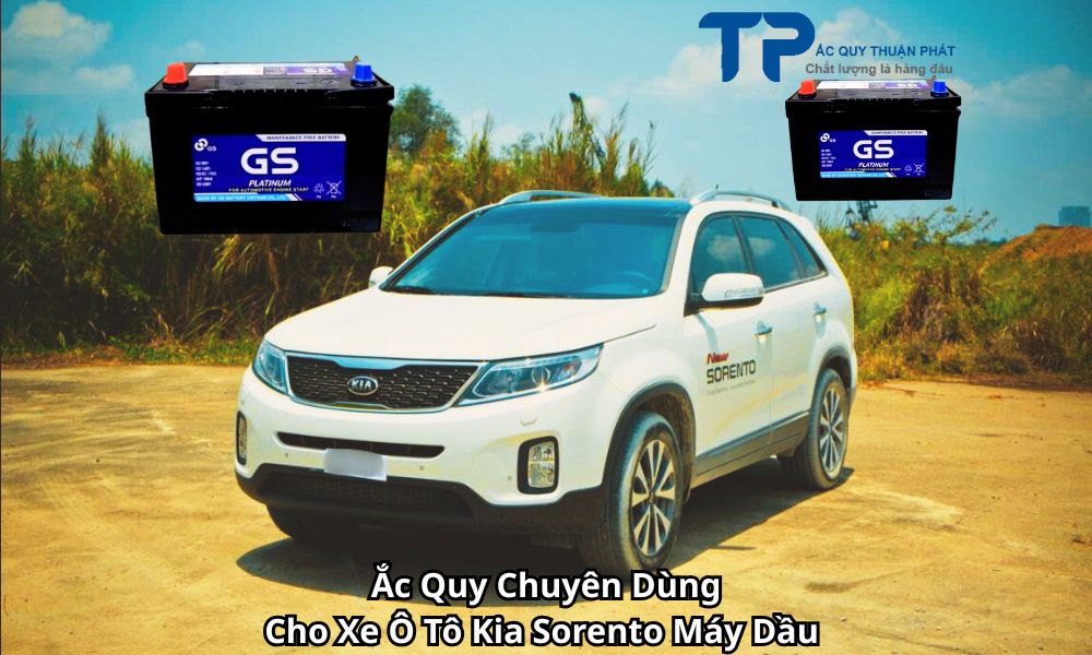 Ắc Quy Chuyên Dùng Cho Xe Ô Tô Kia Sorento Máy Dầu