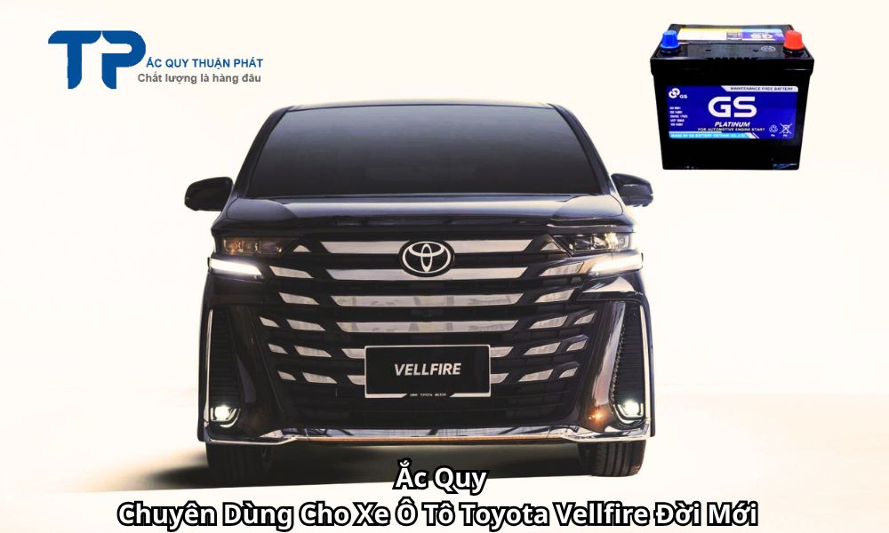 Ắc Quy Chuyên Dùng Cho Xe Ô Tô Toyota Vellfire Đời Mới