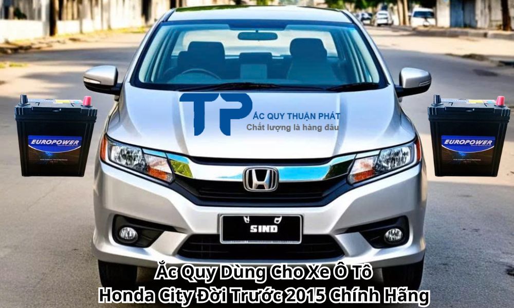 Ắc Quy Dùng Cho Xe Ô Tô Honda City Đời Trước 2015 Chính Hãng