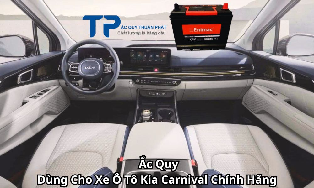 Ắc Quy Dùng Cho Xe Ô Tô Kia Carnival Chính Hãng