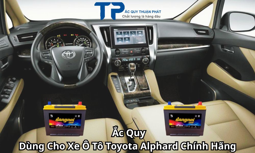 Ắc Quy Dùng Cho Xe Ô Tô Toyota Alphard Chính Hãng
