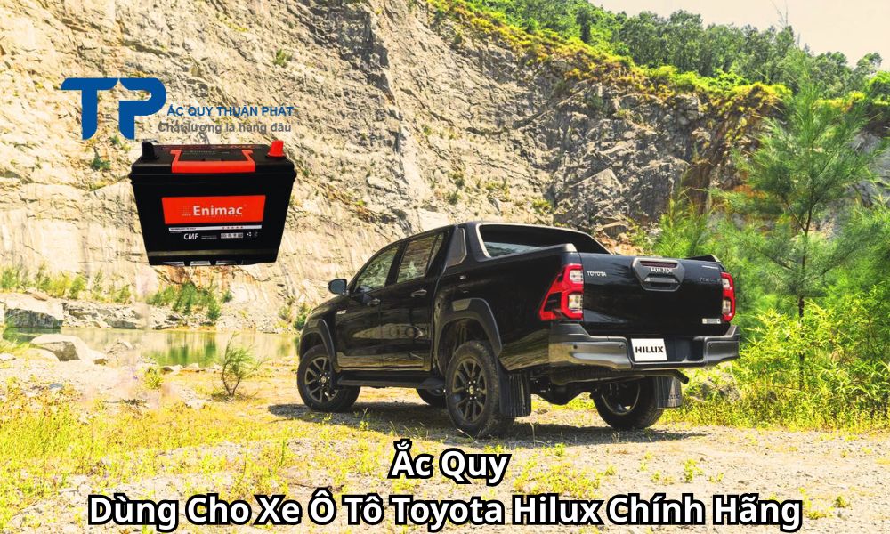 Ắc Quy Dùng Cho Xe Ô Tô Toyota Hilux Chính Hãng