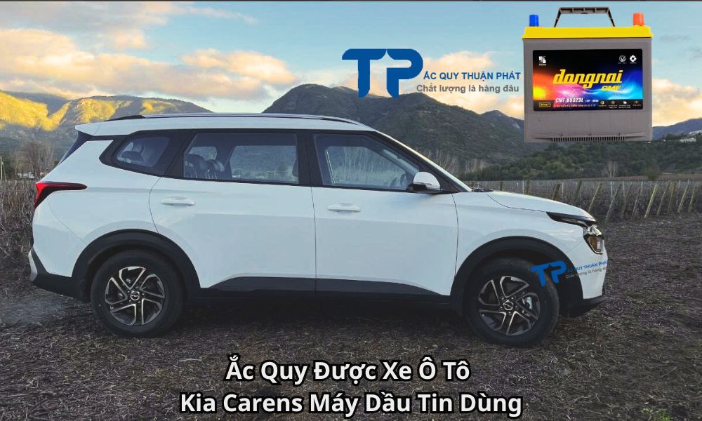 Ắc Quy Được Xe Ô Tô Kia Carens Máy Dầu Tin Dùng