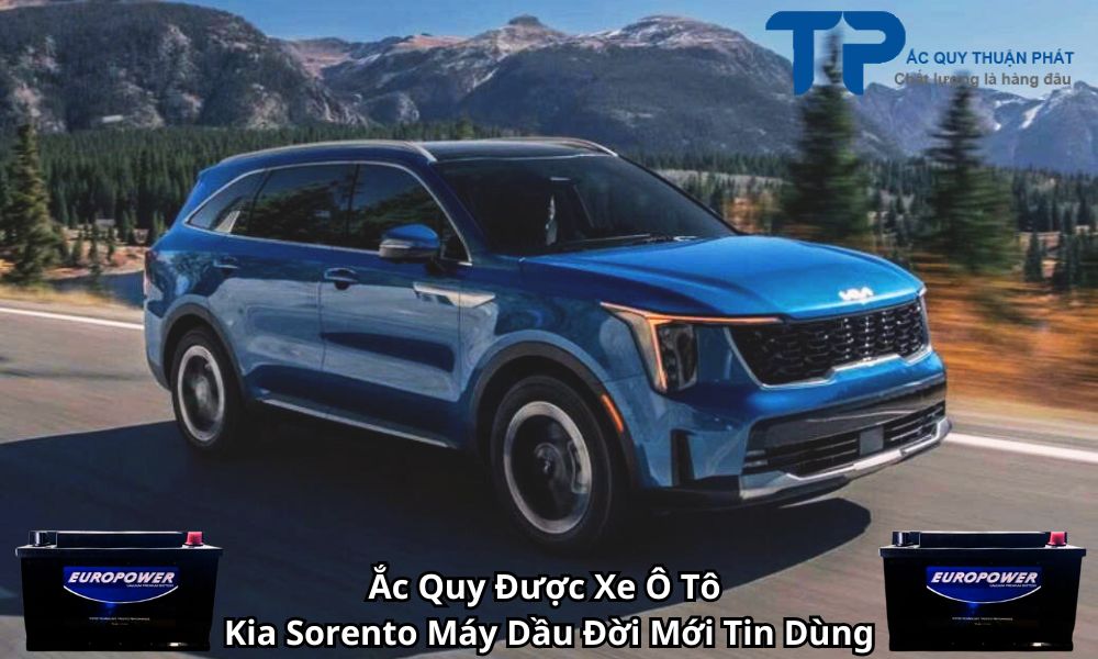 Ắc Quy Được Xe Ô Tô Kia Sorento Máy Dầu Đời Mới Tin Dùng