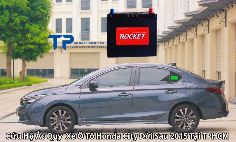 Cứu Hộ Ắc Quy Xe Ô Tô Honda City Đời Sau 2015 Tại TPHCM