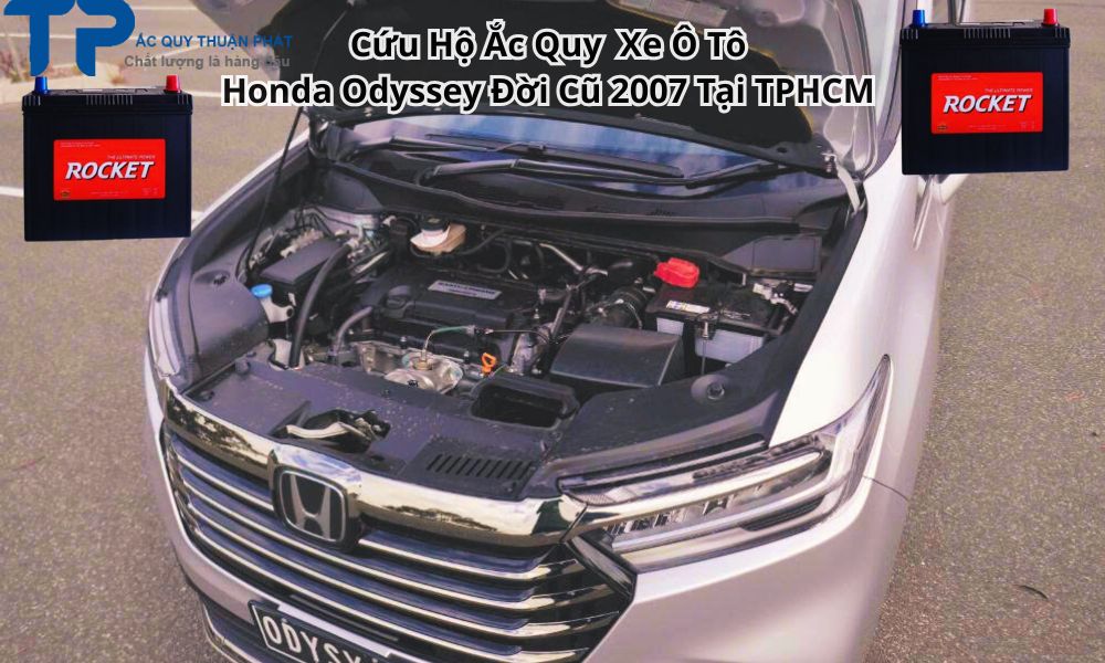 Cứu Hộ Ắc Quy  Xe Ô Tô Honda Odyssey Đời Cũ 2007 Tại TPHCM