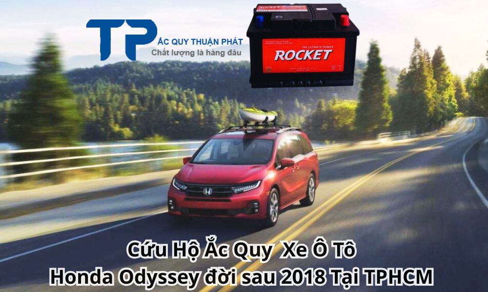 Cứu Hộ Ắc Quy Xe Ô Tô Honda Odyssey đời sau 2018 Tại TPHCM