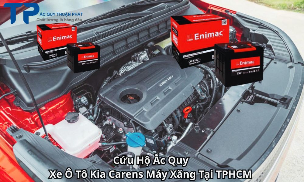 Cứu Hộ Ắc Quy Xe Ô Tô Kia Carens Máy Xăng Tại TPHCM
