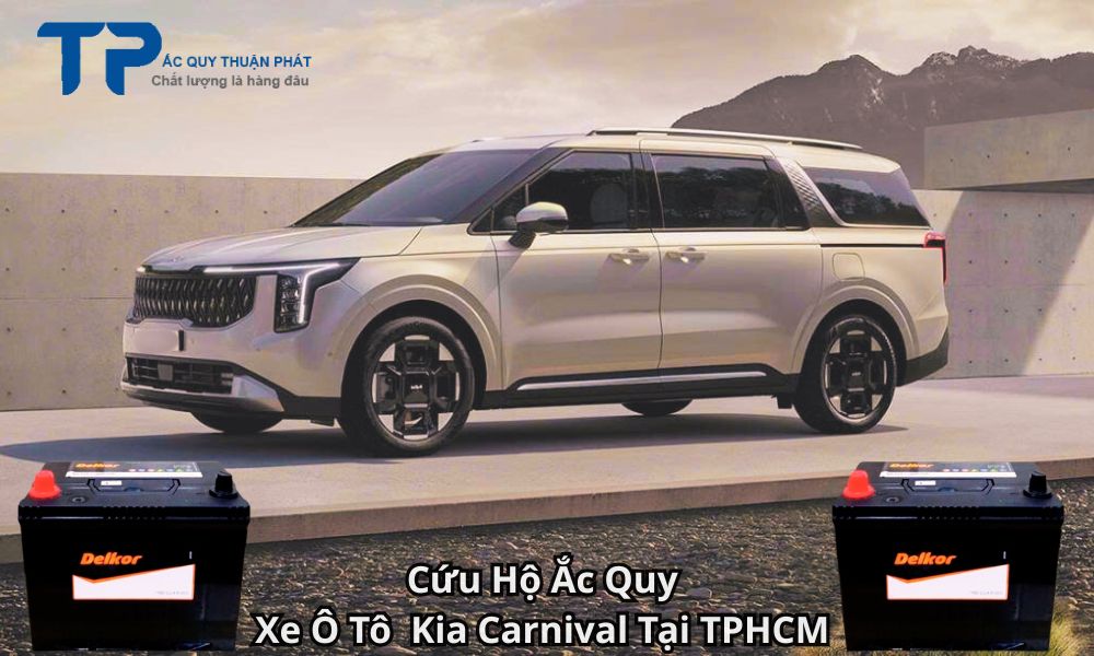 Cứu Hộ Ắc Quy Xe Ô Tô Kia Carnival Tại TPHCM