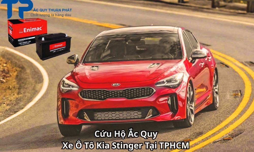 Cứu Hộ Ắc Quy Xe Ô Tô Kia Stinger Tại TPHCM
