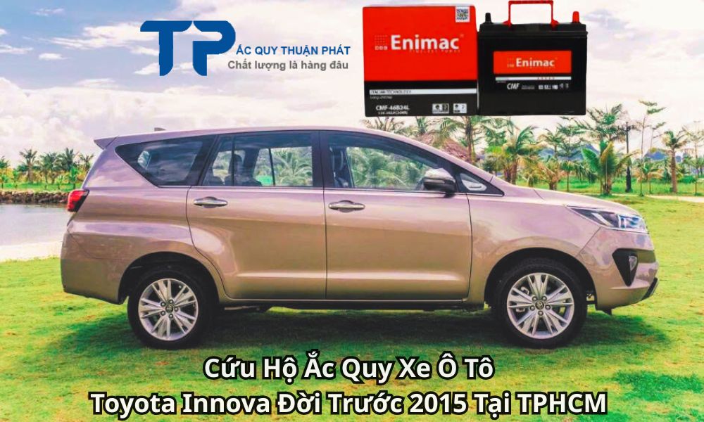 Cứu Hộ Ắc Quy Xe Ô Tô Toyota Innova Đời Trước 2015 Tại TPHCM