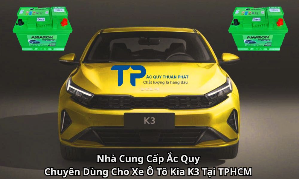 Nhà Cung Cấp Ắc Quy Chuyên Dùng Cho Xe Ô Tô Kia K3 Tại TPHCM