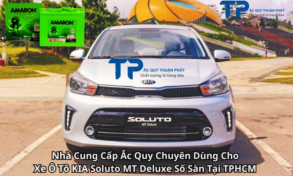 Nhà Cung Cấp Ắc Quy Chuyên Dùng Cho Xe Ô Tô KIA Soluto MT Deluxe Số Sàn Tại TPHCM