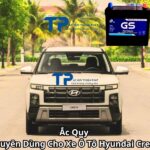 Ắc Quy Chuyên Dùng Cho Xe Ô Tô Hyundai Creta