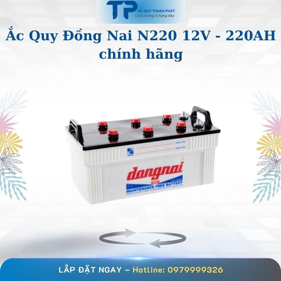 Ắc Quy Đồng Nai N220 12V-220Ah Chính Hãng