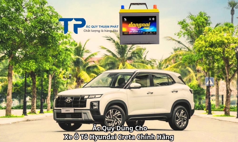 Ắc Quy Dùng Cho Xe Ô Tô Hyundai Creta Chính Hãng
