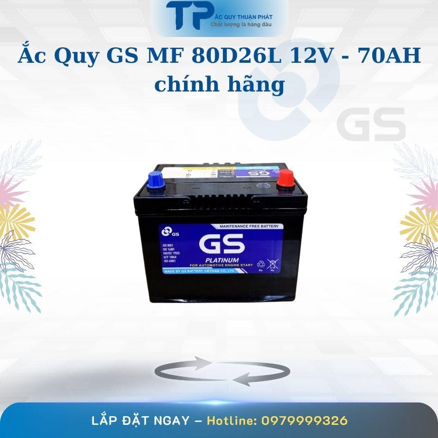 Ắc Quy GS MF 80D26L 12V-70Ah Chính Hãng