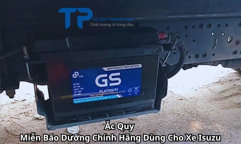 Ắc Quy Miễn Bão Dưỡng Chính Hãng Dùng Cho Xe Isuzu