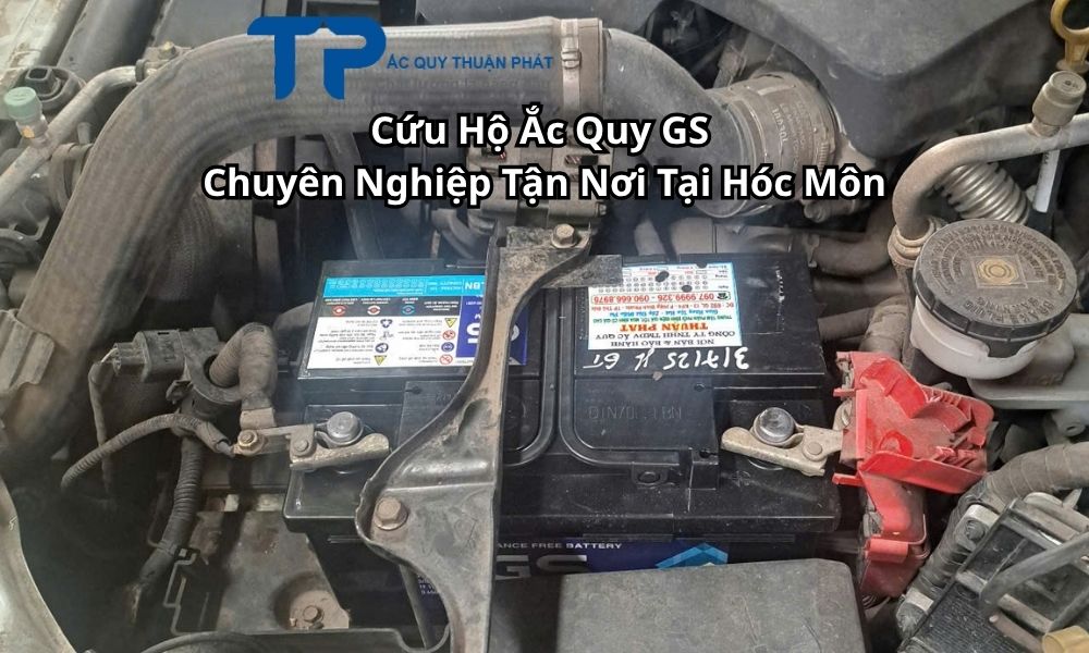 Cứu Hộ Ắc Quy GS Chuyên Nghiệp Tận Nơi Tại Hóc Môn