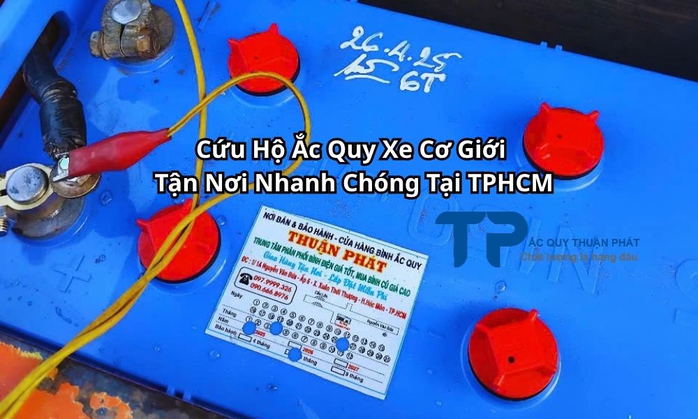 Cứu Hộ Ắc Quy Xe Cơ Giới Tận Nơi Nhanh Chóng Tại TPHCM