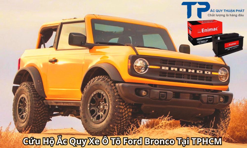 Cứu Hộ Ắc Quy Xe Ô Tô Ford Bronco Tại TPHCM
