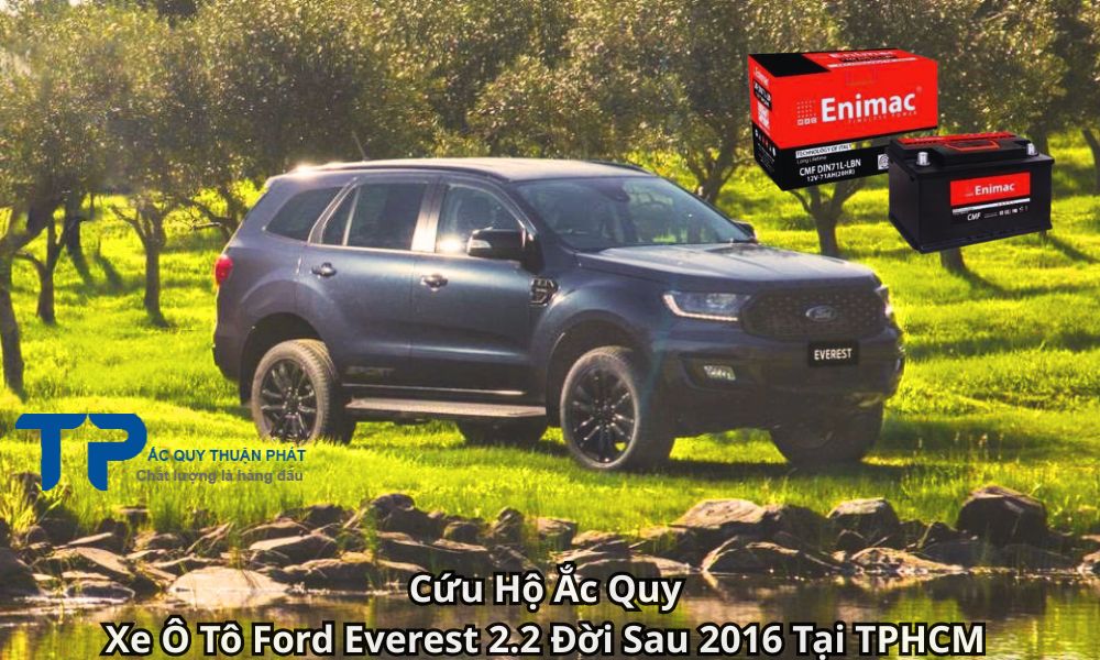 Cứu Hộ Ắc Quy Xe Ô Tô Ford Everest 2.2 Đời Sau 2016 Tại TPHCM