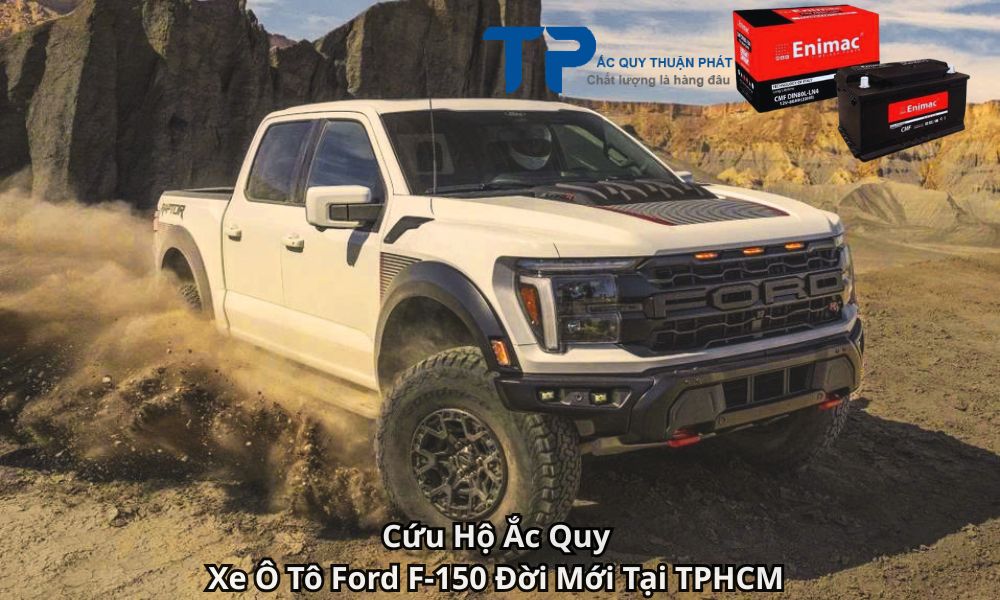 Cứu Hộ Ắc Quy Xe Ô Tô Ford F-150 Đời Mới Tại TPHCM