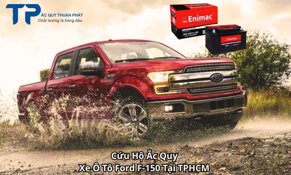 Cứu Hộ Ắc Quy Xe Ô Tô Ford F-150 Tại TPHCM