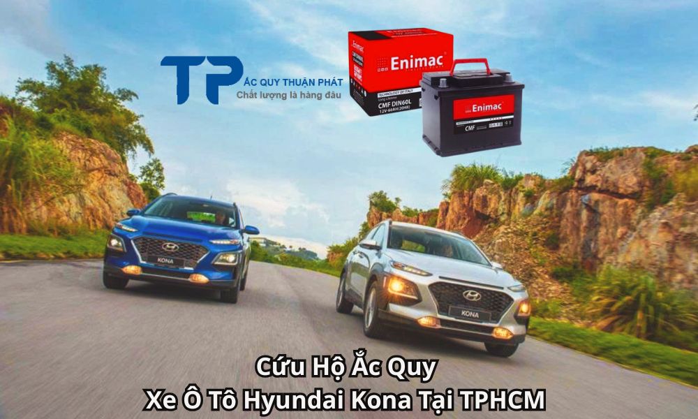 Cứu Hộ Ắc Quy Xe Ô Tô Hyundai Kona Tại TPHCM