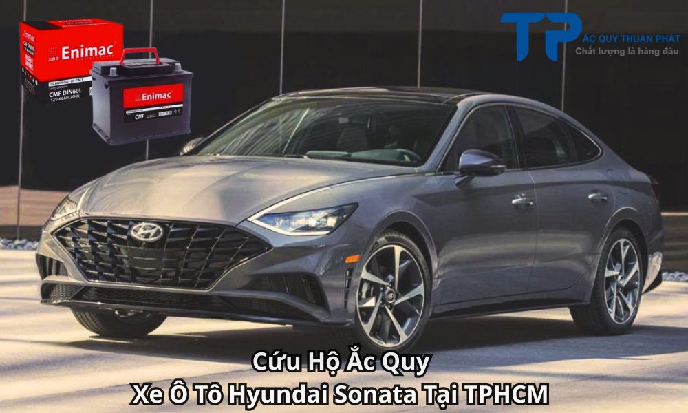 Cứu Hộ Ắc Quy Xe Ô Tô Hyundai Sonata Tại TPHCM