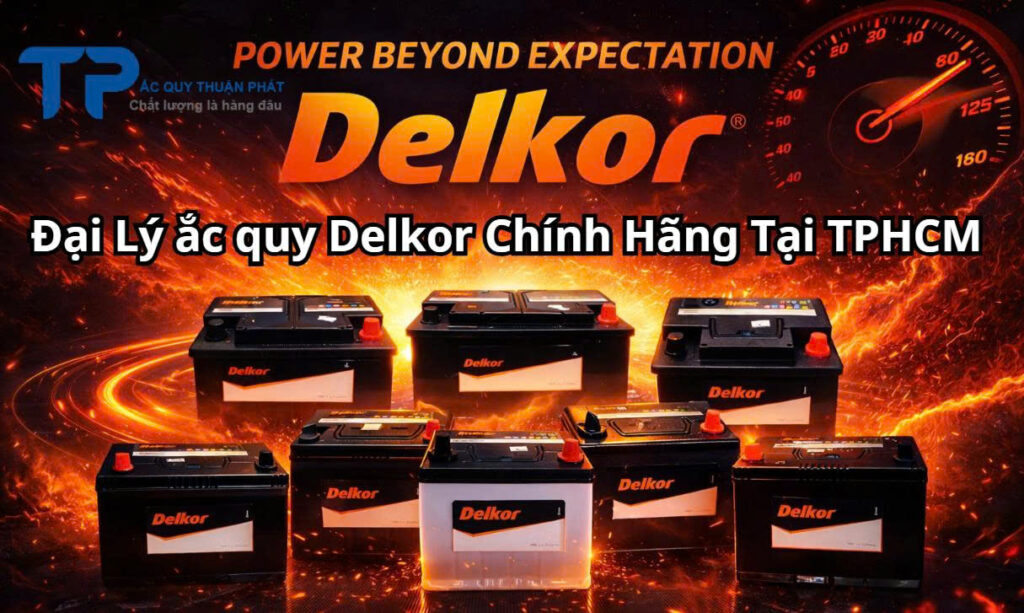 Đại Lý ắc quy Delkor Chính Hãng Tại TPHCM