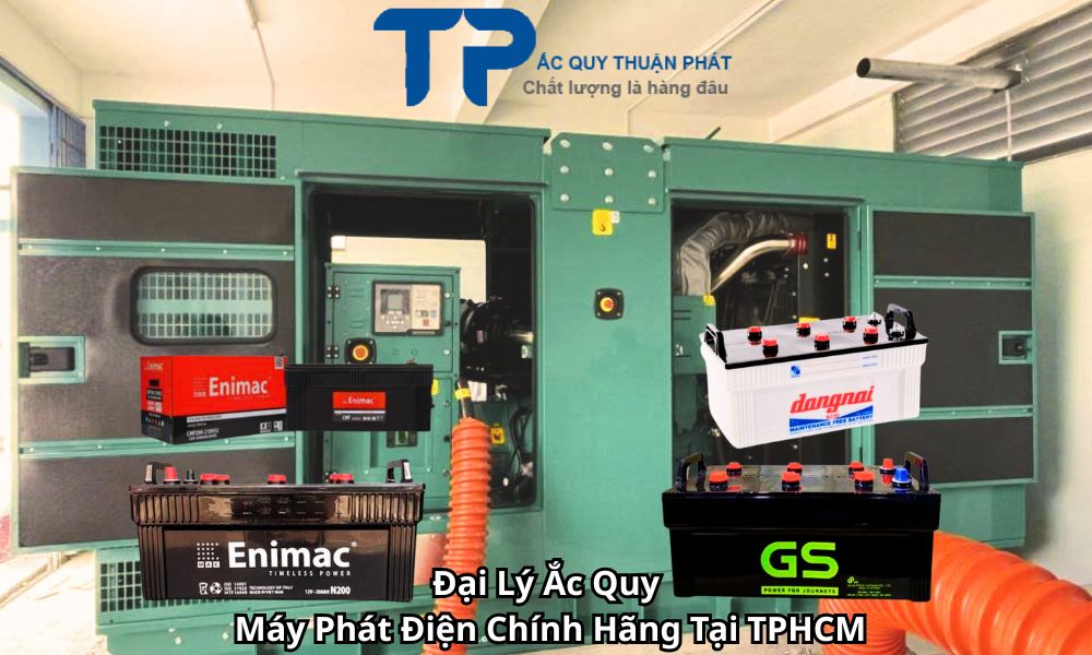 Đại Lý Ắc Quy Máy Phát Điện Chính Hãng Tại TPHCM
